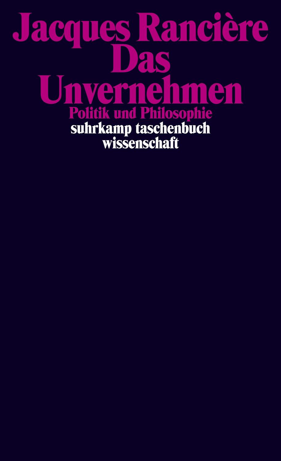 Cover: 9783518291887 | Das Unvernehmen | Politik und Philosophie | Jacques Ranciere | Buch
