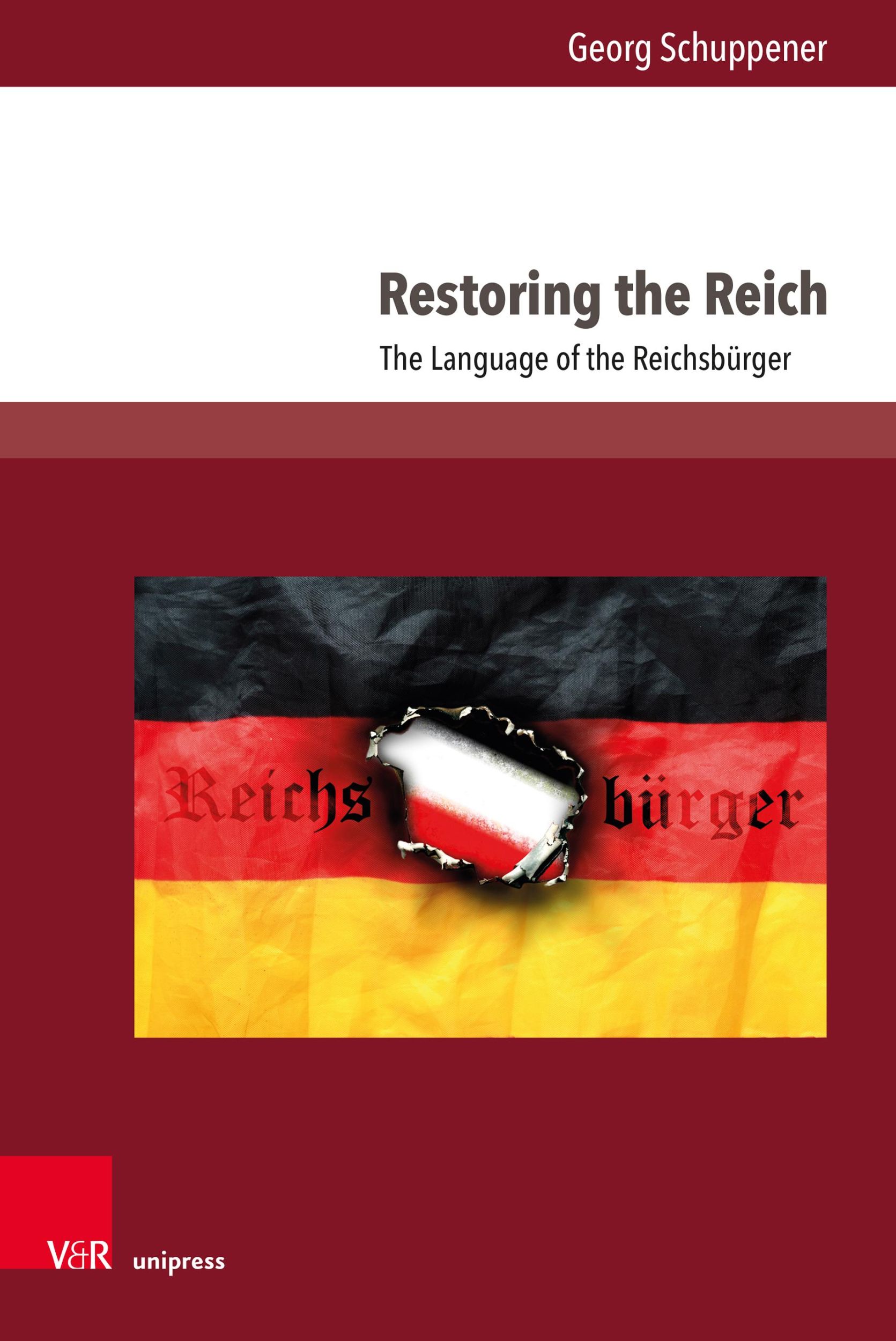 Cover: 9783847118022 | Restoring the Reich | The Language of the Reichsbürger | Schuppener