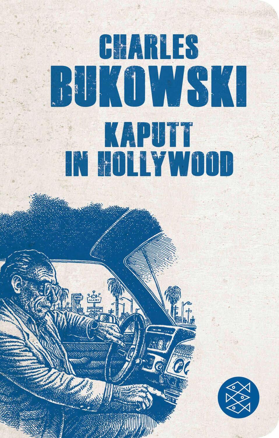 Cover: 9783596522712 | Kaputt in Hollywood | Stories | Charles Bukowski | Buch | 192 S.