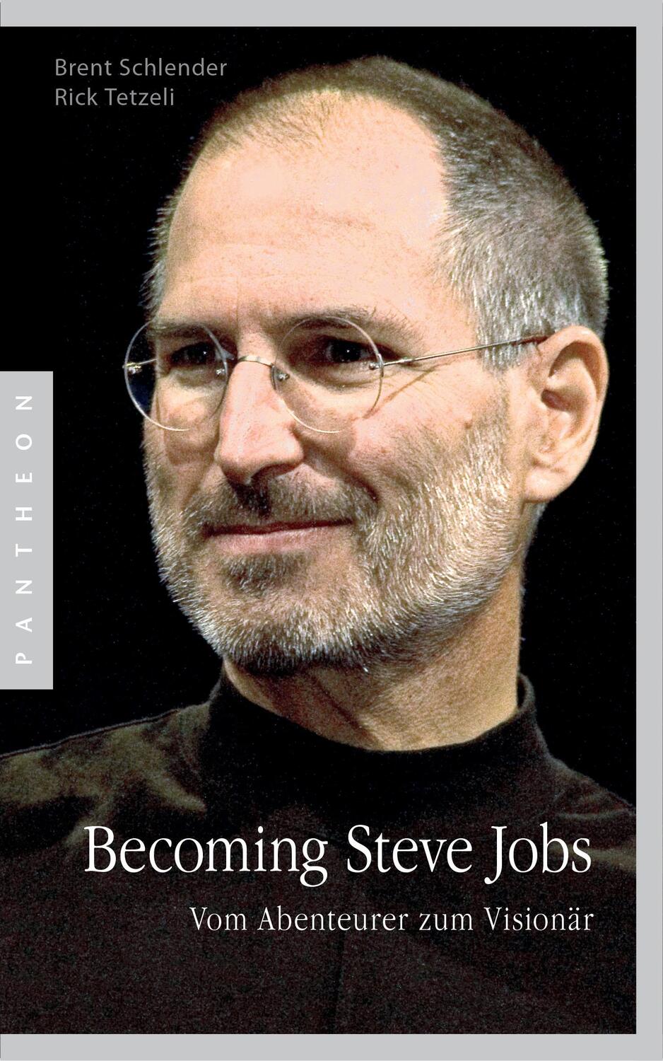 Cover: 9783570553497 | Becoming Steve Jobs | Vom Abenteurer zum Visionär | Schlender (u. a.)