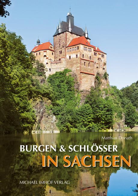 Cover: 9783865687685 | Burgen und Schlösser in Sachsen | Matthias Donath | Taschenbuch | 2012