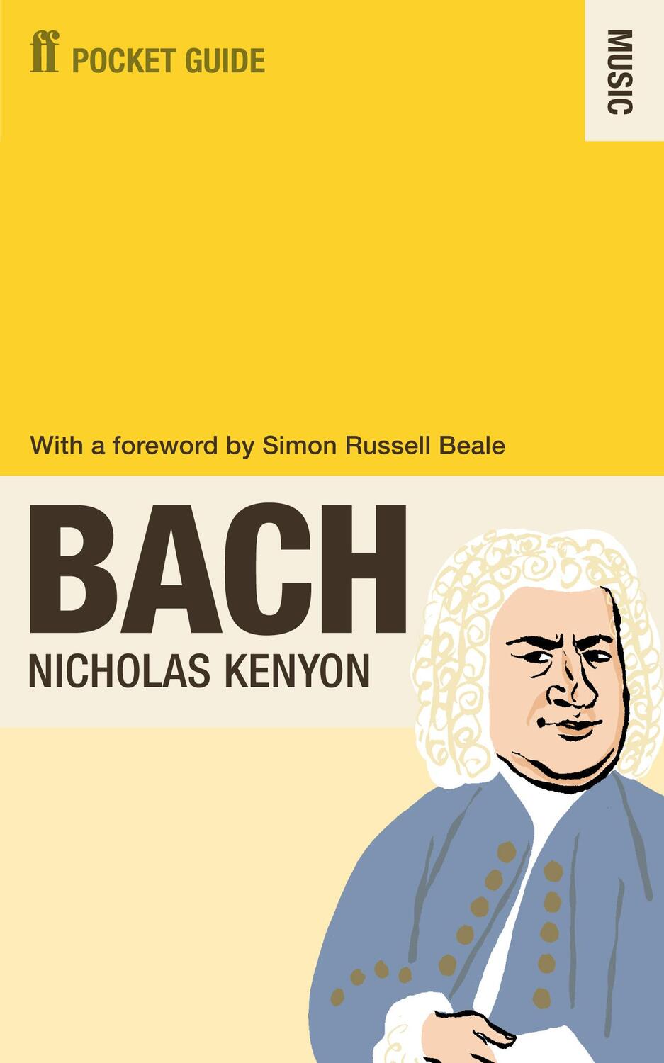 Cover: 9780571233274 | The Faber Pocket Guide to Bach | Nicholas Kenyon | Taschenbuch | 2011