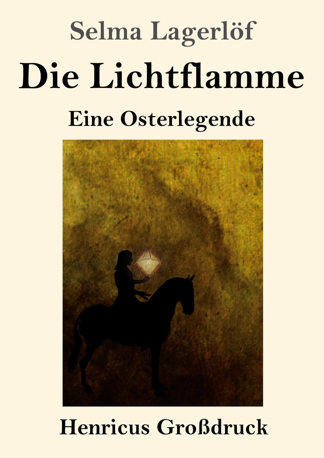 Cover: 9783847853961 | Die Lichtflamme (Großdruck) | Eine Osterlegende | Selma Lagerlöf