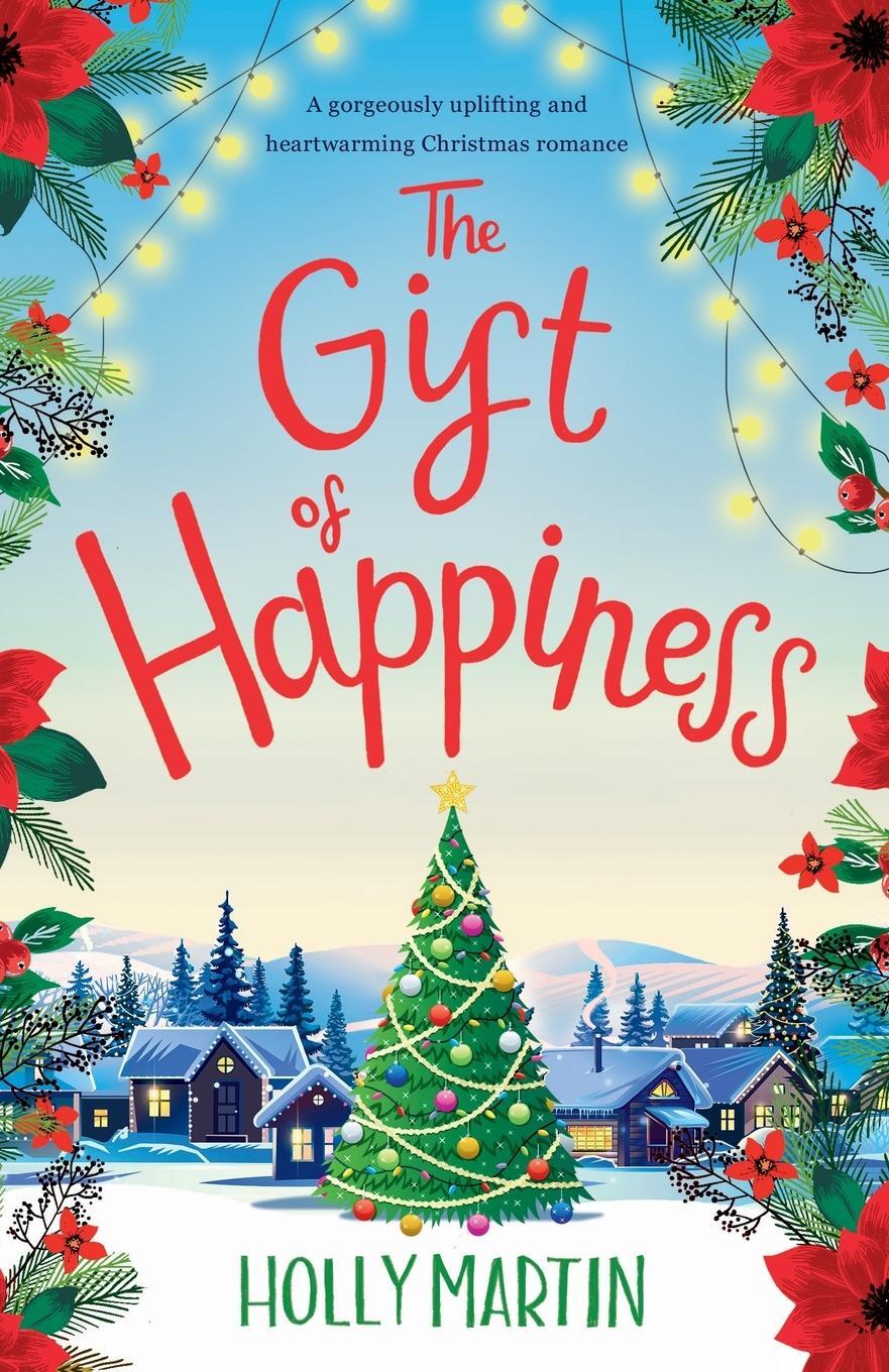 Cover: 9781916011175 | The Gift of Happiness | Holly Martin | Taschenbuch | Paperback | 2019