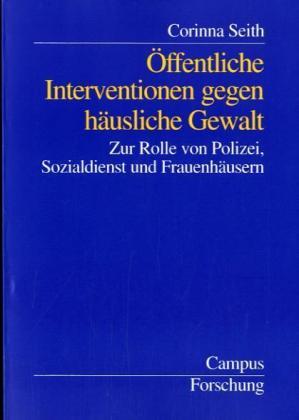 Cover: 9783593373485 | Öffentliche Interventionen gegen häusliche Gewalt | Corinna Seith