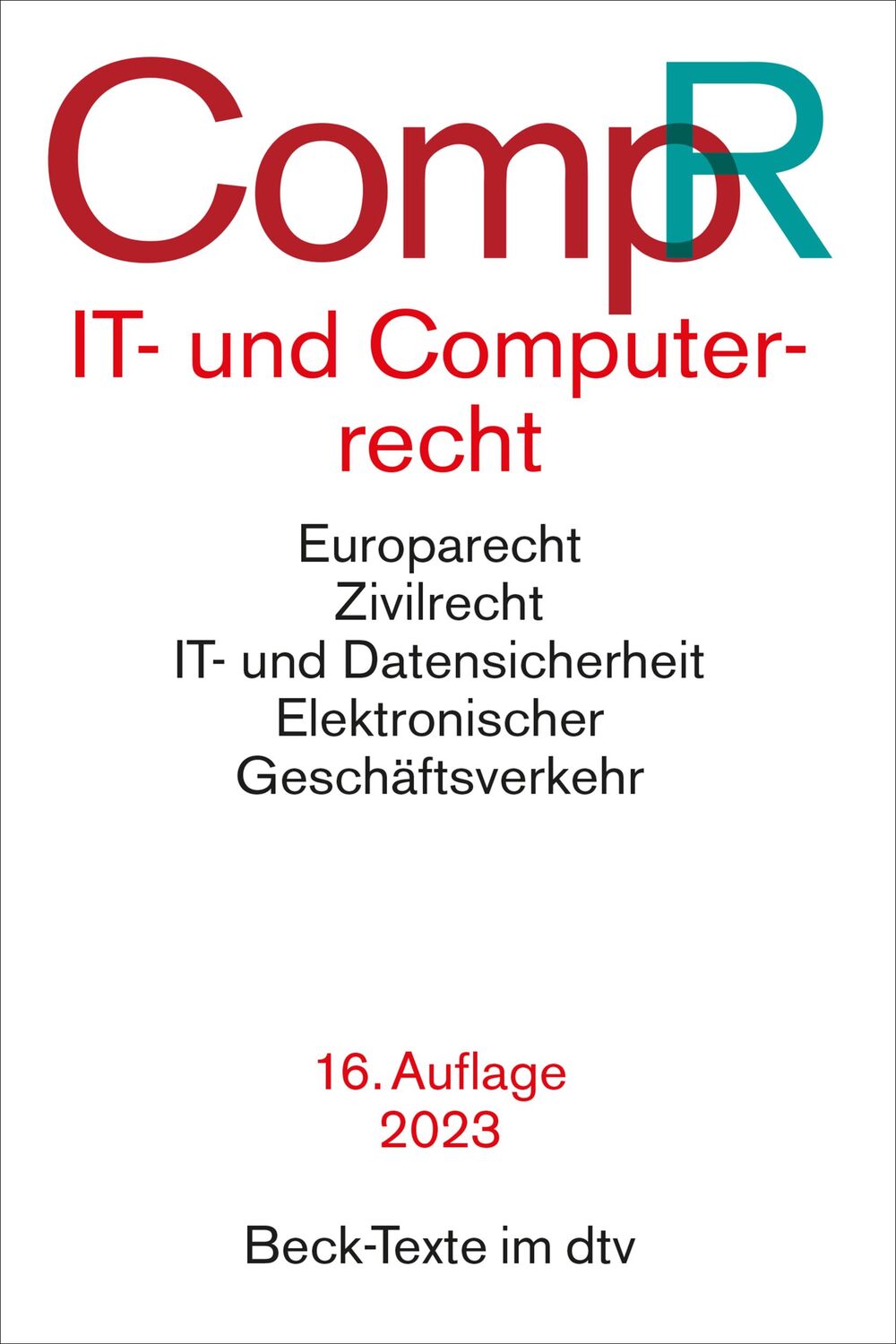 Cover: 9783423531924 | IT- und Computerrecht | Rechtsstand: 1. Januar 2023 | Jochen Schneider