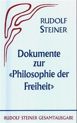 Cover: 9783727400452 | Dokumente zur "Philosophie der Freiheit" | Rudolf Steiner | Buch