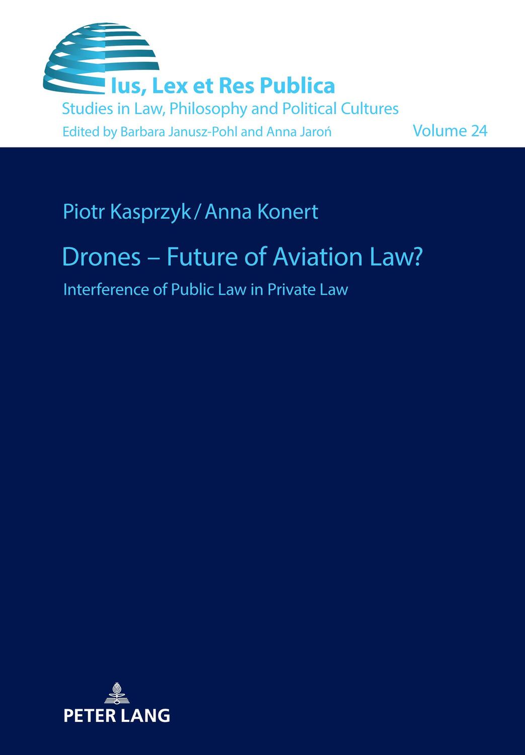Cover: 9783631895276 | Drones ¿ Future of Aviation Law? | Piotr Kasprzyk (u. a.) | Buch