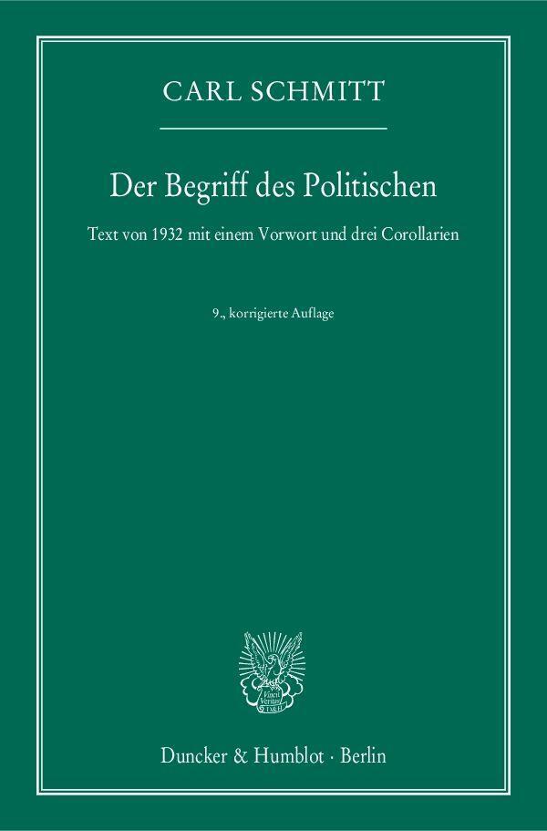 Cover: 9783428145805 | Der Begriff des Politischen. | Carl Schmitt | Taschenbuch | Deutsch
