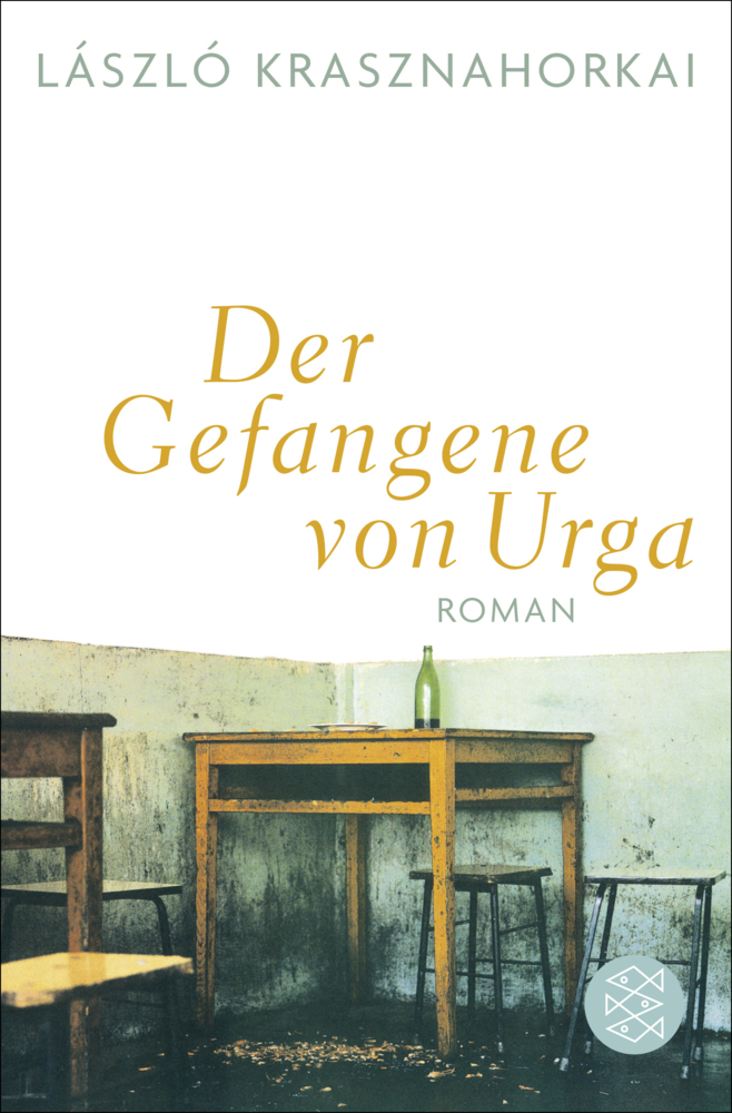 Cover: 9783596030842 | Der Gefangene von Urga | Roman | László Krasznahorkai | Taschenbuch