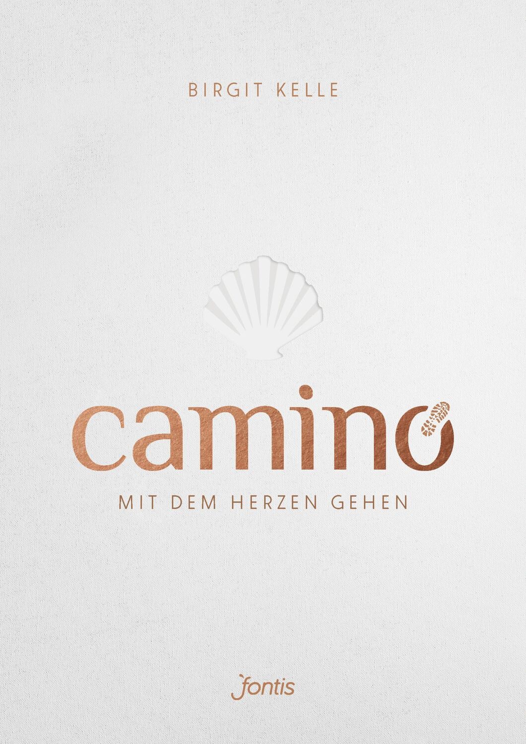 Cover: 9783038482307 | Camino. Mit dem Herzen gehen | Pilgern auf dem Jakobsweg | Kelle