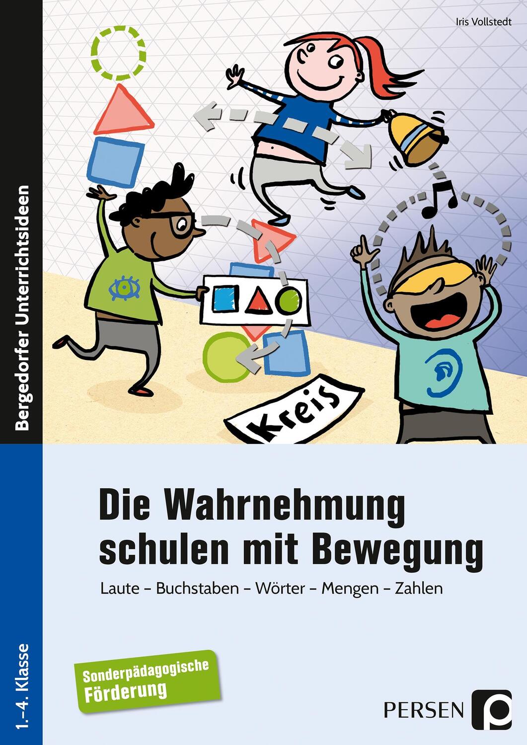 Cover: 9783403201809 | Die Wahrnehmung schulen mit Bewegung | Iris Vollstedt | Taschenbuch