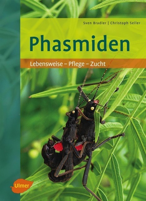Cover: 9783800174225 | Phasmiden | Lebensweise, Pflege, Zucht | Sven Bradler (u. a.) | Buch