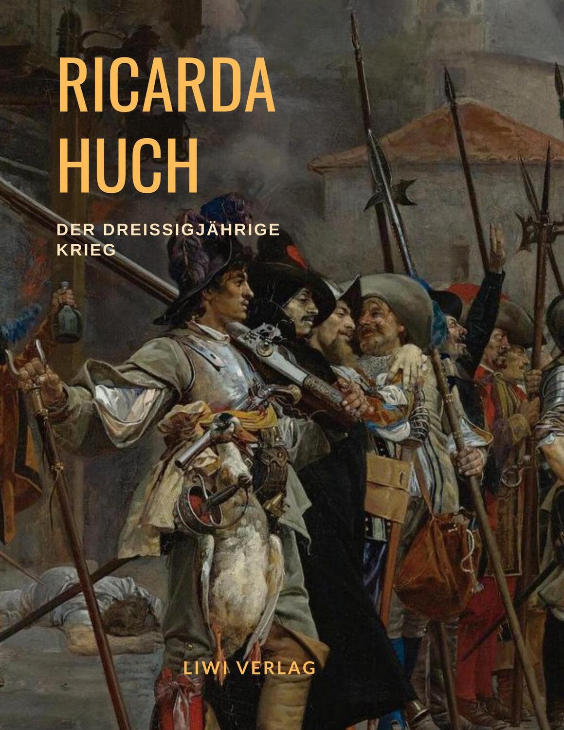 Cover: 9783965423718 | Der Dreißigjährige Krieg | Ricarda Huch | Taschenbuch | Paperback