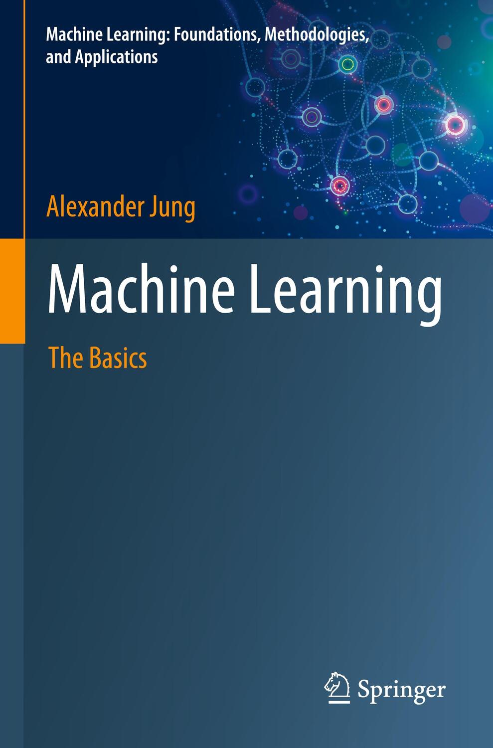 Cover: 9789811681950 | Machine Learning | The Basics | Alexander Jung | Taschenbuch | xvii