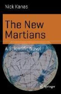 Cover: 9783319009742 | The New Martians | A Scientific Novel | Nick Kanas | Taschenbuch