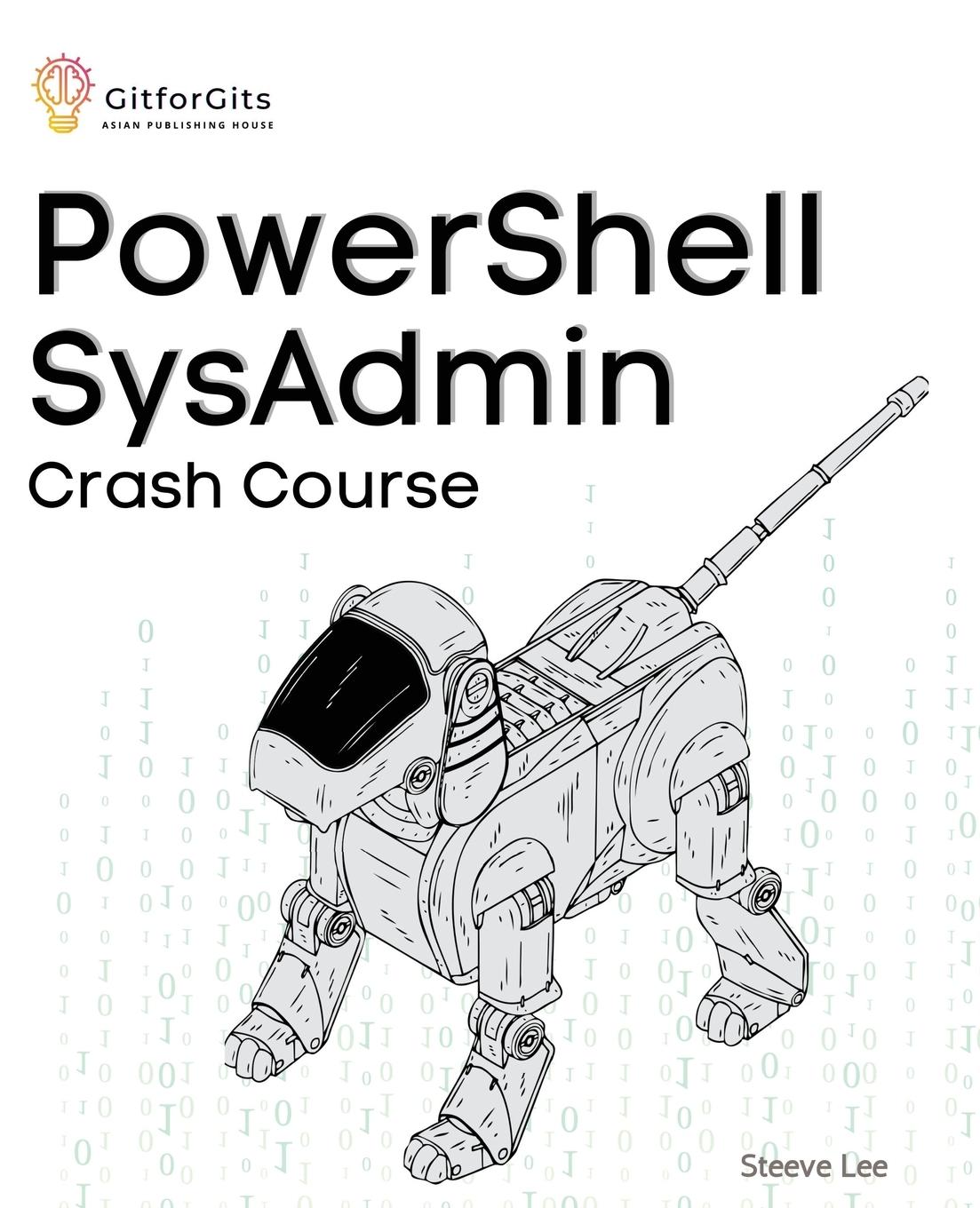 Cover: 9788119177042 | PowerShell SysAdmin Crash Course | Steeve Lee | Taschenbuch | Englisch