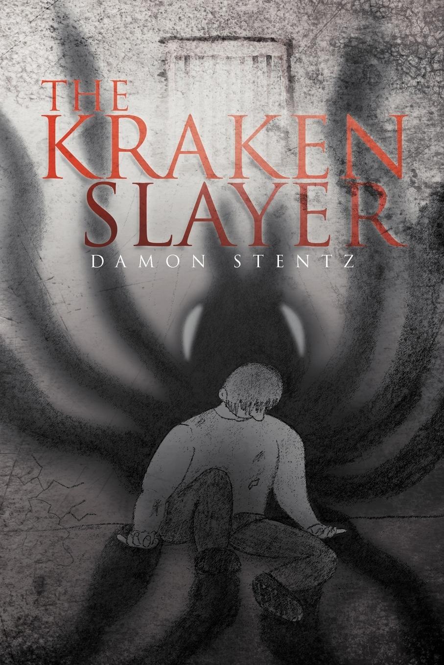 Cover: 9781465378446 | The Kraken Slayer | Damon Stentz | Taschenbuch | Paperback | Englisch