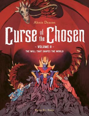 Cover: 9781910620441 | Curse of the Chosen Vol. 2: The Will That Shapes the World | Deacon