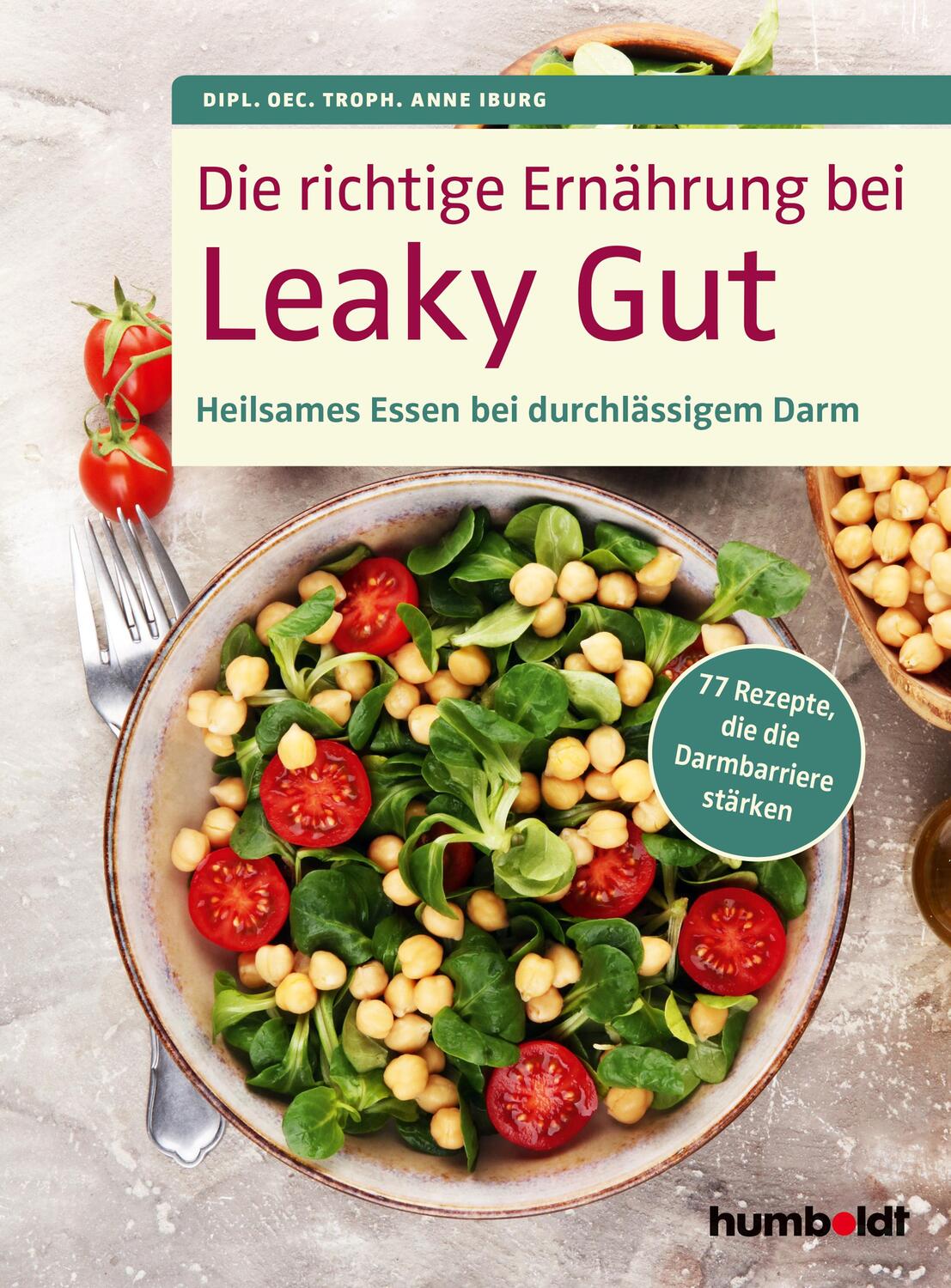 Cover: 9783842631427 | Die richtige Ernährung bei Leaky Gut | Anne Iburg | Taschenbuch | 2023