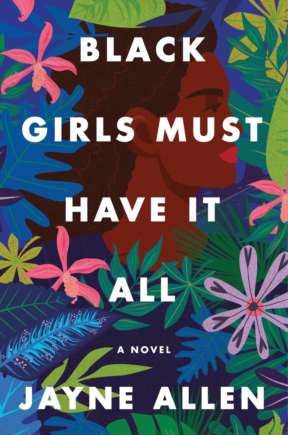 Cover: 9780063137943 | Black Girls Must Have It All | A Novel | Jayne Allen | Taschenbuch