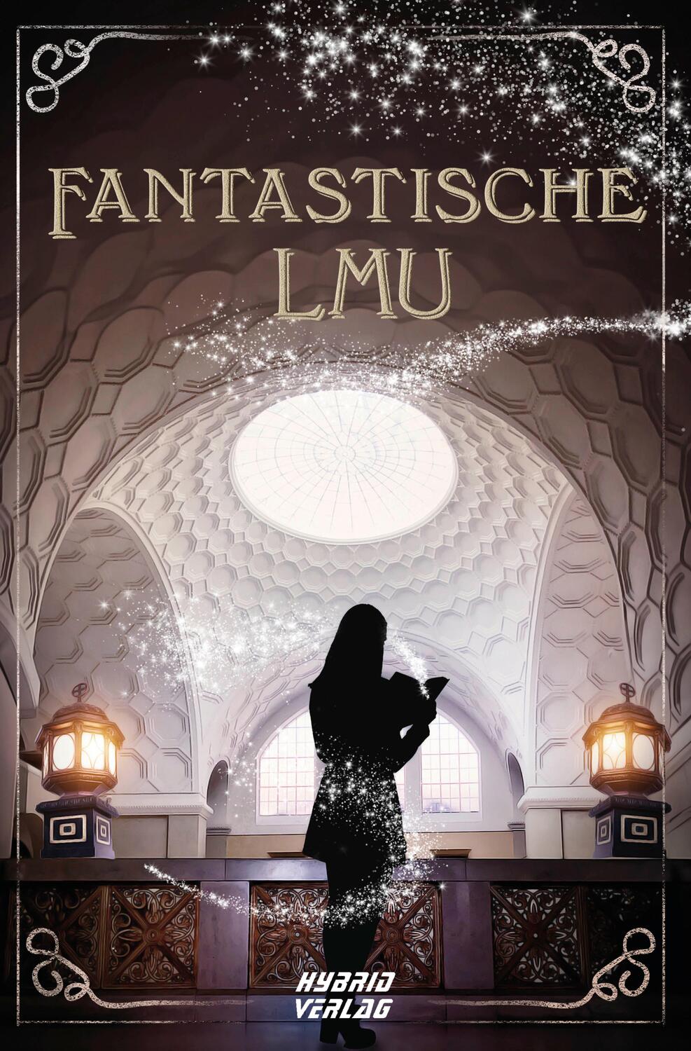 Cover: 9783967412215 | Fantastische LMU | Nikodem Skrobisz (u. a.) | Taschenbuch | 224 S.
