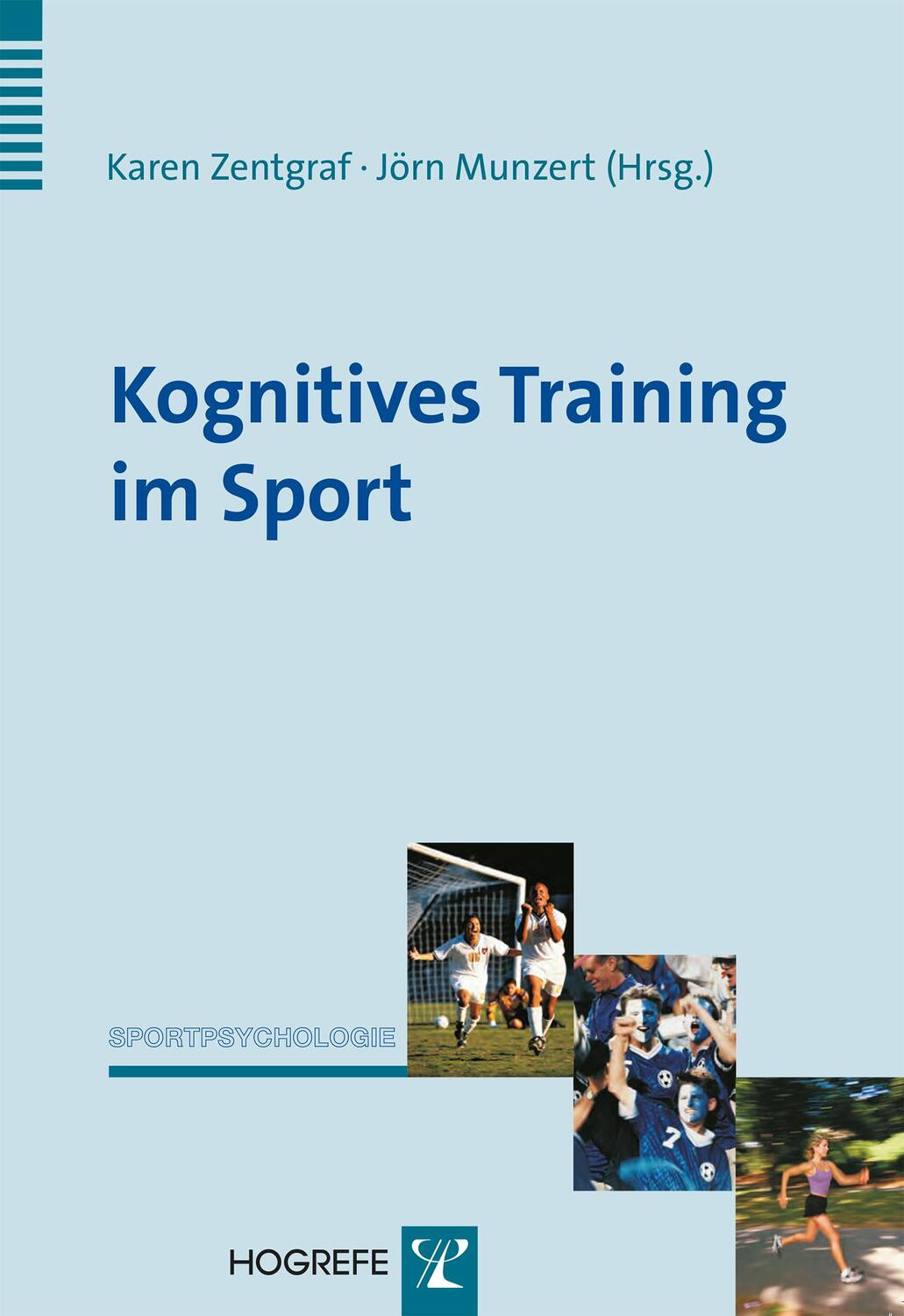 Cover: 9783801724405 | Kognitives Training im Sport | Karen Zentgraf (u. a.) | Taschenbuch
