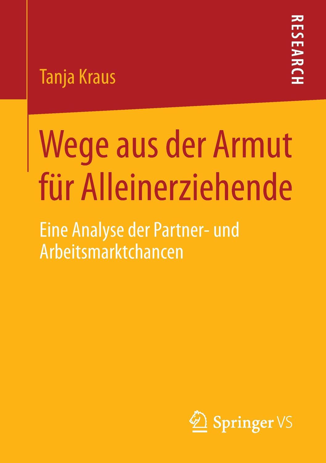 Cover: 9783658059347 | Wege aus der Armut für Alleinerziehende | Tanja Kraus | Taschenbuch