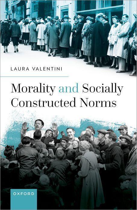 Cover: 9780192845795 | Morality and Socially Constructed Norms | Laura Valentini | Buch