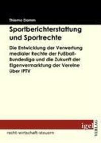 Cover: 9783868150551 | Sportberichterstattung und Sportrechte | Thiemo Damm | Taschenbuch