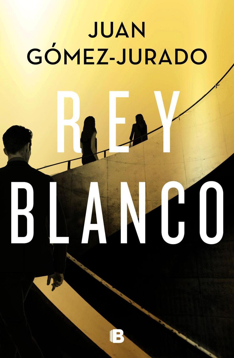 Cover: 9788466668545 | Rey blanco | Juan Gomez-Jurado | Buch | Spanisch | 2020 | Ediciones B