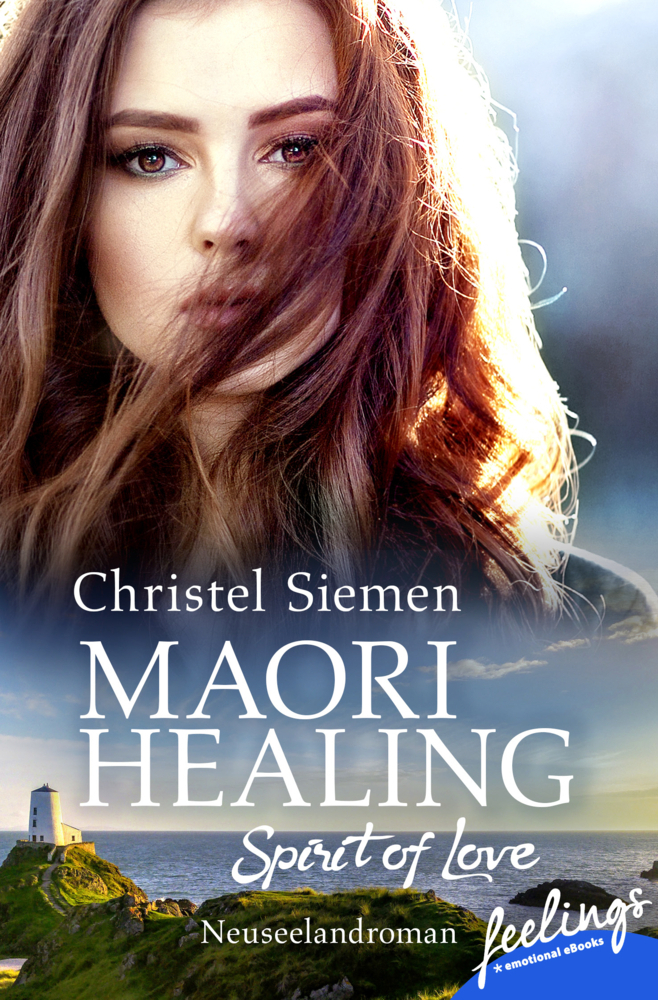 Cover: 9783426216699 | Maori Healing - Spirit of Love | Neuseelandroman | Christel Siemen