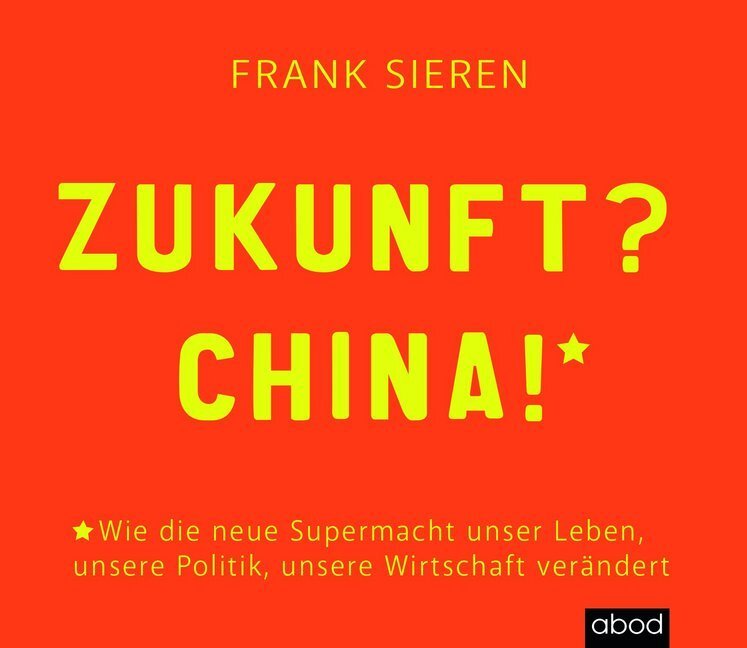 Cover: 9783954716845 | Zukunft? China!, 1 Audio-CD | Frank Sieren | Audio-CD | 2019 | RBmedia