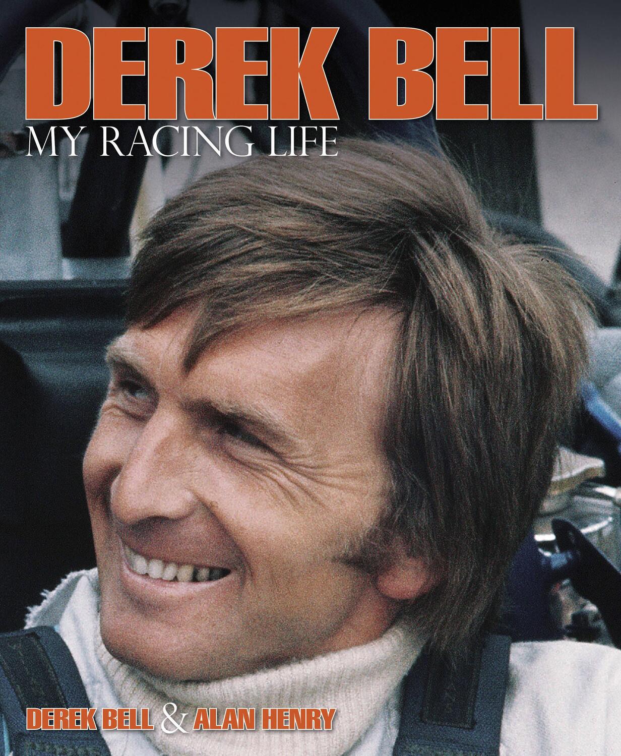 Cover: 9780992820992 | Derek Bell - My Racing Life | Derek Bell (u. a.) | Buch | Gebunden