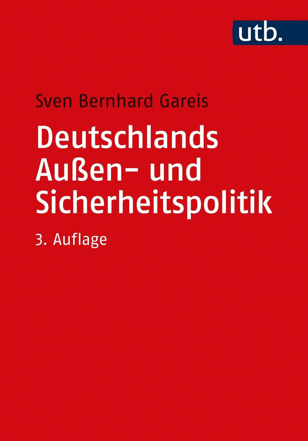 Cover: 9783825249823 | Deutschlands Außen- und Sicherheitspolitik | Eine Einführung | Gareis