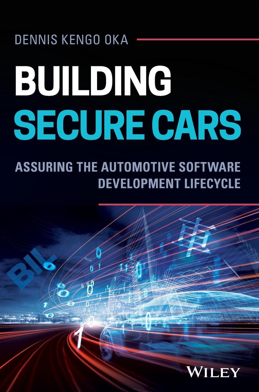 Cover: 9781119710745 | Building Secure Cars | Dennis Kengo Oka | Buch | 320 S. | Englisch