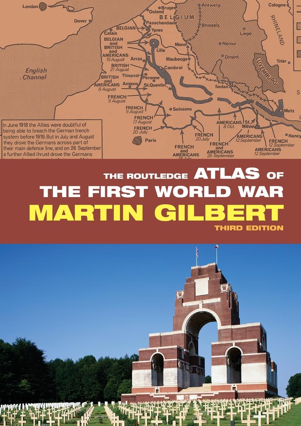 Cover: 9780415460385 | The Routledge Atlas of the First World War | Martin Gilbert | Buch