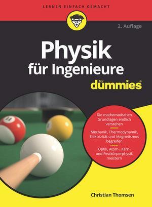 Cover: 9783527715367 | Physik für Ingenieure für Dummies | Christian Thomsen | Taschenbuch