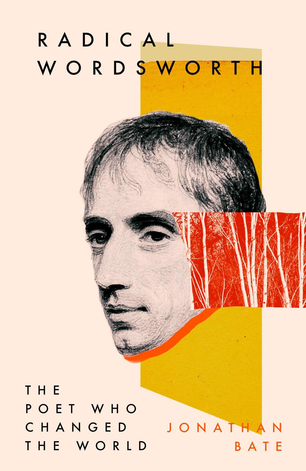 Cover: 9780008167424 | Radical Wordsworth | The Poet Who Changed the World | Jonathan Bate