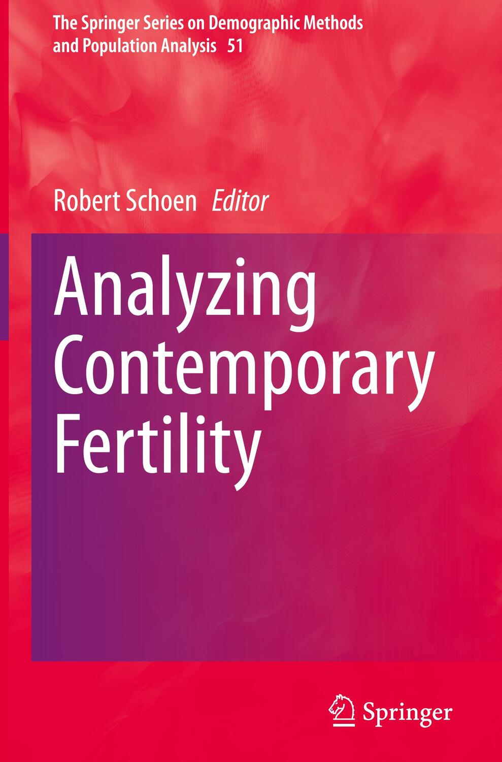 Cover: 9783030485184 | Analyzing Contemporary Fertility | Robert Schoen | Buch | viii | 2020