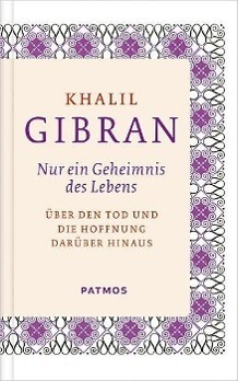 Cover: 9783843602372 | Nur ein Geheimnis des Lebens | Khalil Gibran | Buch | Hardcover | 2012