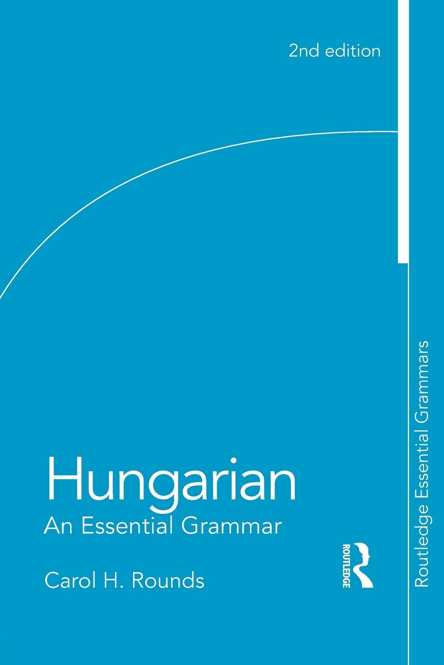 Cover: 9780415777377 | Hungarian | An Essential Grammar | Carol Rounds | Taschenbuch | 2008