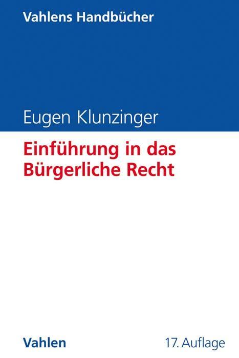 Cover: 9783800658862 | Einführung in das Bürgerliche Recht | Eugen Klunzinger | Buch | XXIV