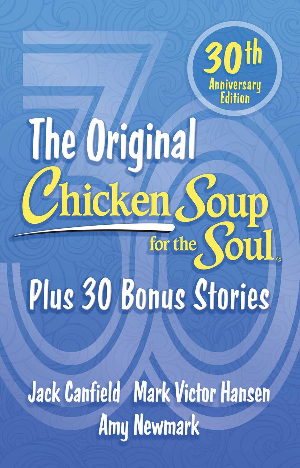 Bild: 9781611591057 | Chicken Soup for the Soul 30th Anniversary Edition | Newmark (u. a.)