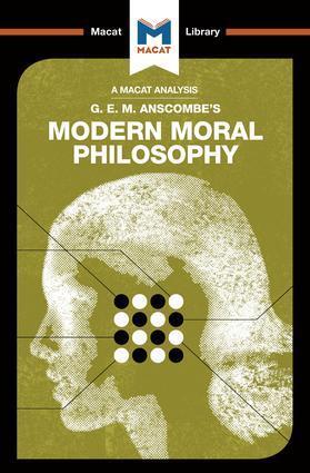 Cover: 9781912127238 | An Analysis of G.E.M. Anscombe's Modern Moral Philosophy | Taschenbuch