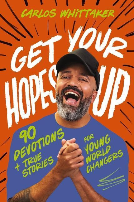 Cover: 9781400247141 | Get Your Hopes Up | Carlos Whittaker | Buch | Englisch | 2024