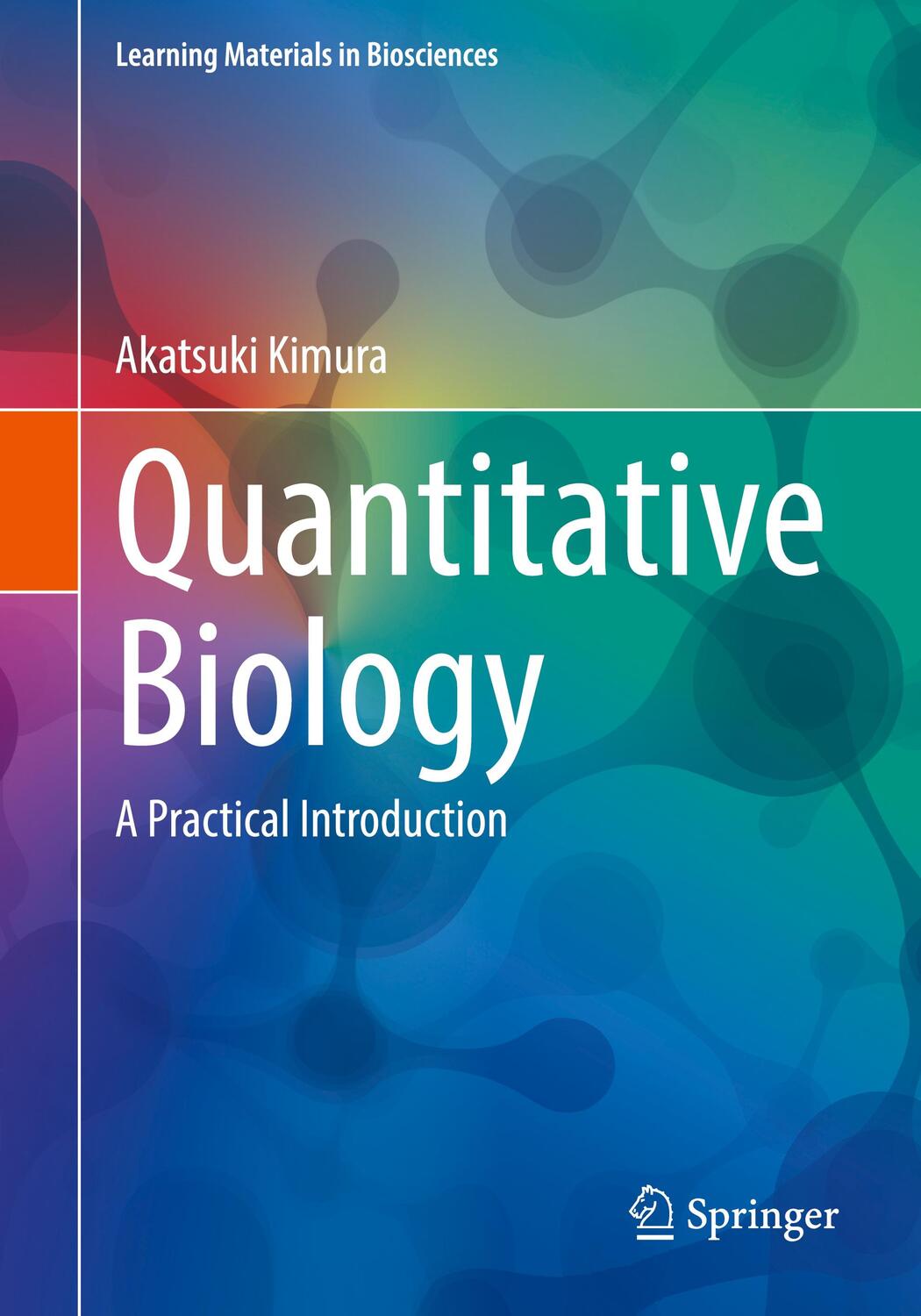 Cover: 9789811650178 | Quantitative Biology | A Practical Introduction | Akatsuki Kimura