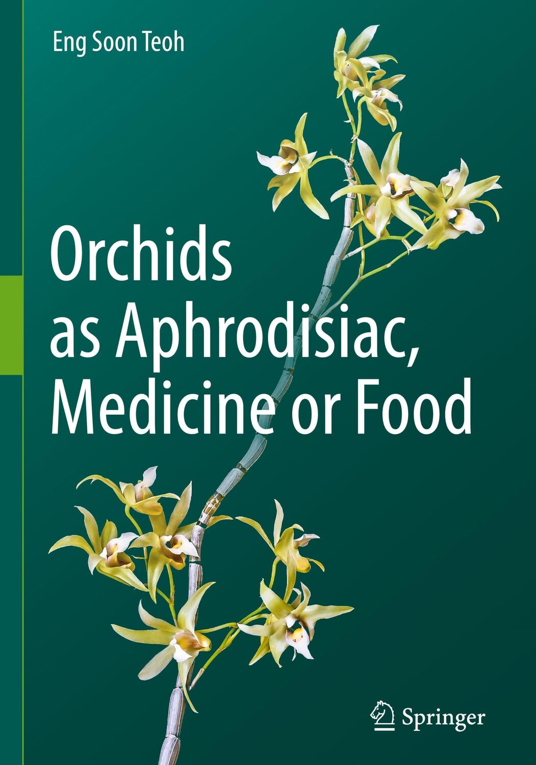 Cover: 9783030182540 | Orchids as Aphrodisiac, Medicine or Food | Eng Soon Teoh | Buch | xiii