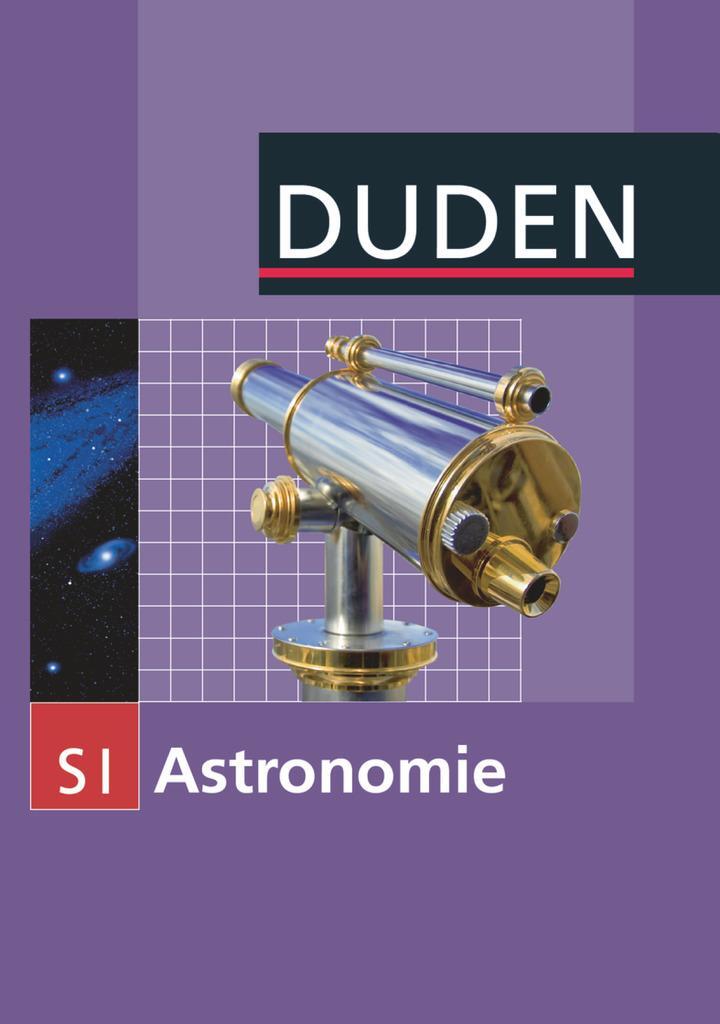 Cover: 9783835531802 | Duden Astronomie - 7.-10. Schuljahr. Schülerbuch | Oliver Schwarz