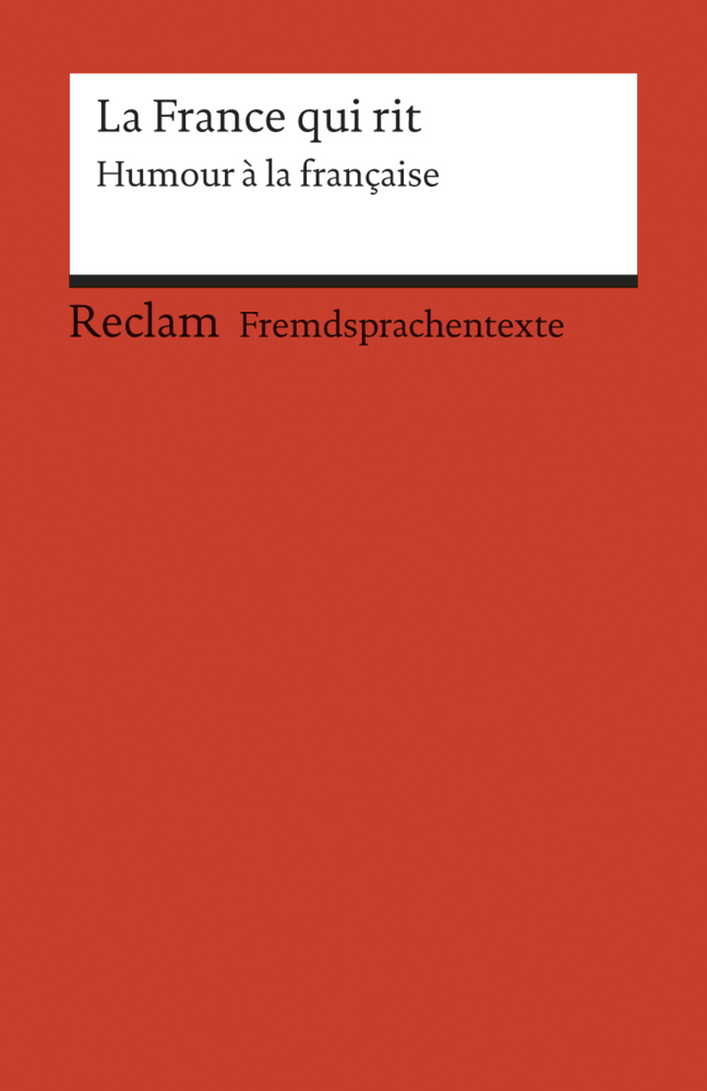 Cover: 9783150090213 | La France qui rit | Humour à la française | Ernst Kemmner | Buch